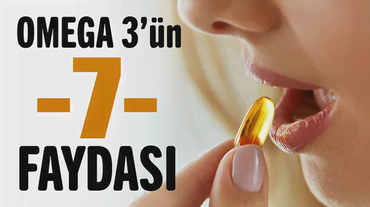 Omega 3'ün 7 Faydası, Omega 3 Hangi Hastalıklara İyi Gelir | Sağlıklı Yaşam Sırları