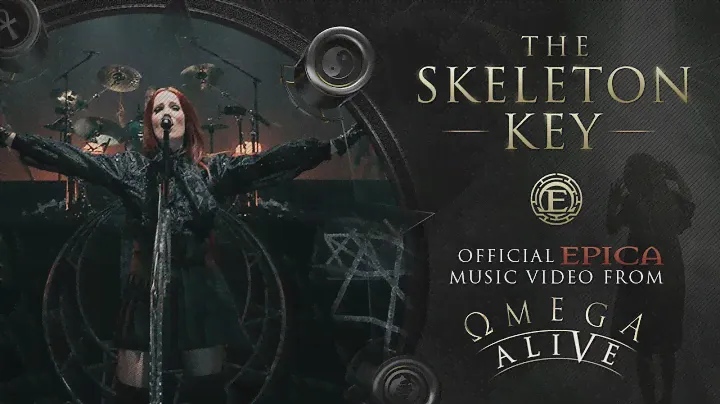 EPICA - The Skeleton Key - (ΩMEGA ALIVE) (OFFICIAL VIDEO)